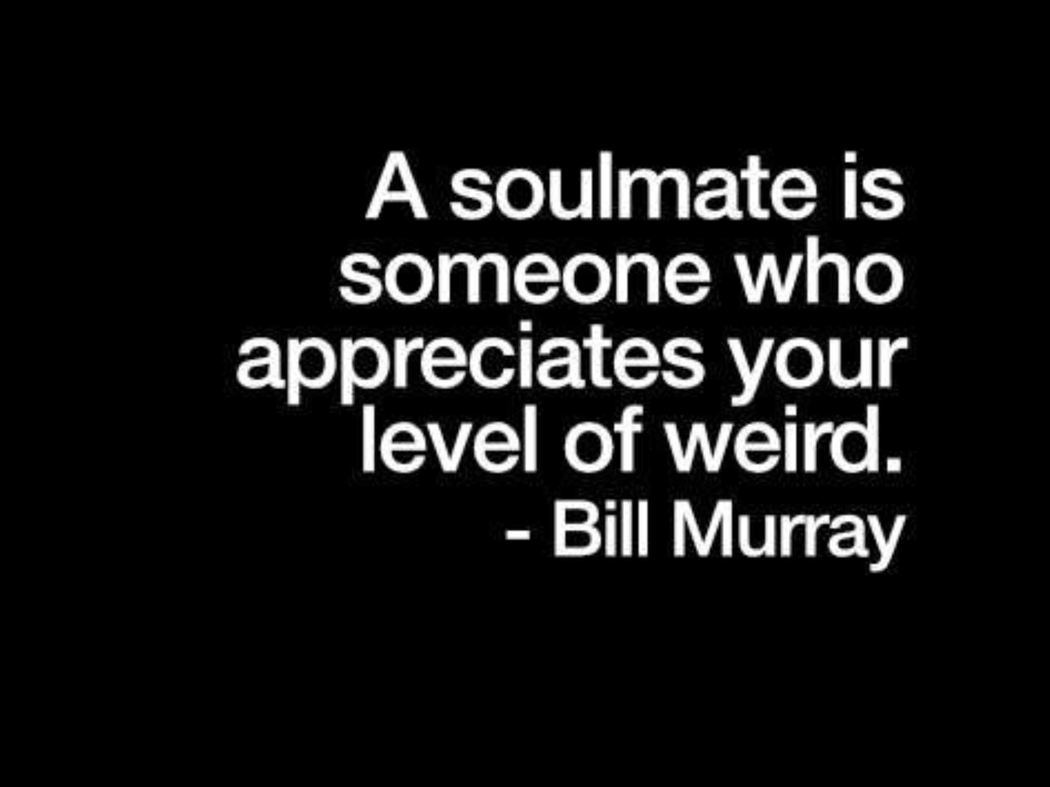 Soulmate you happens before when your what dies Love in