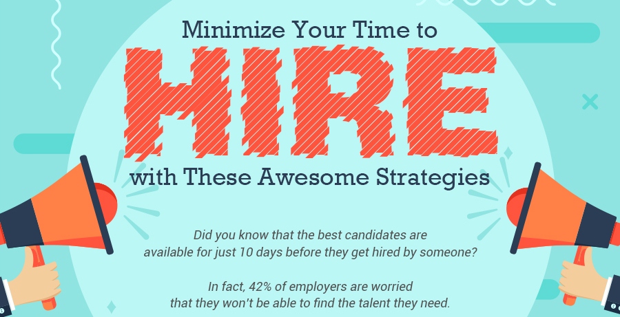 3 Strategies That Can Help You Speed Up Your Hiring Process