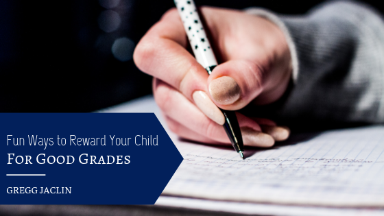 Fun-Ways-to-Reward-Your-Child-for-Good-Grades-Gregg-Jaclin