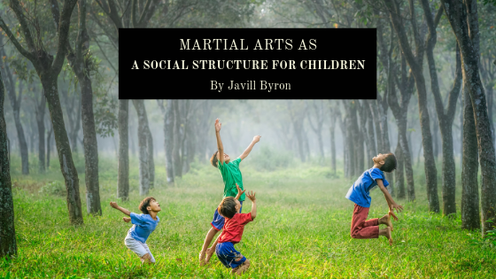 Martial-Arts-as-a-Social-Structure-for-Children-Javill-Byron