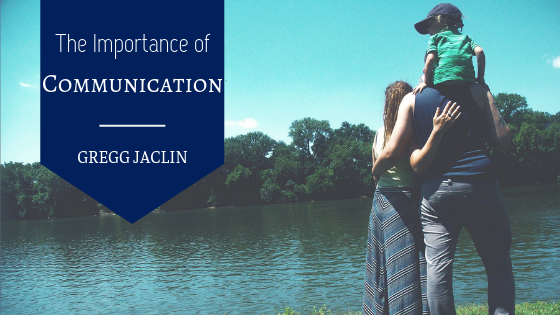 The-Importance-of-Communication-Gregg-Jaclin