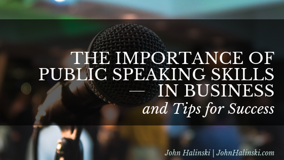 The-Importance-of-Public-Speaking-Skills-in-Business John Halinski