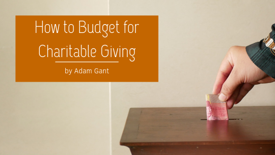 How-to-Budget-for-Charitable-Giving-Adam-Gant