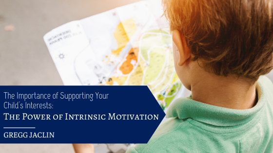 Gregg Jaclin - The importance of supporting your child&#039;s interest