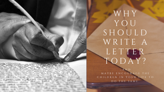 An image showing the title of the article: Why You Should Write A Letter Today