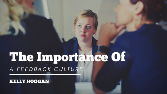 The-Importance-of-a-Feedback-Culture-Kelly-Hoggan-1