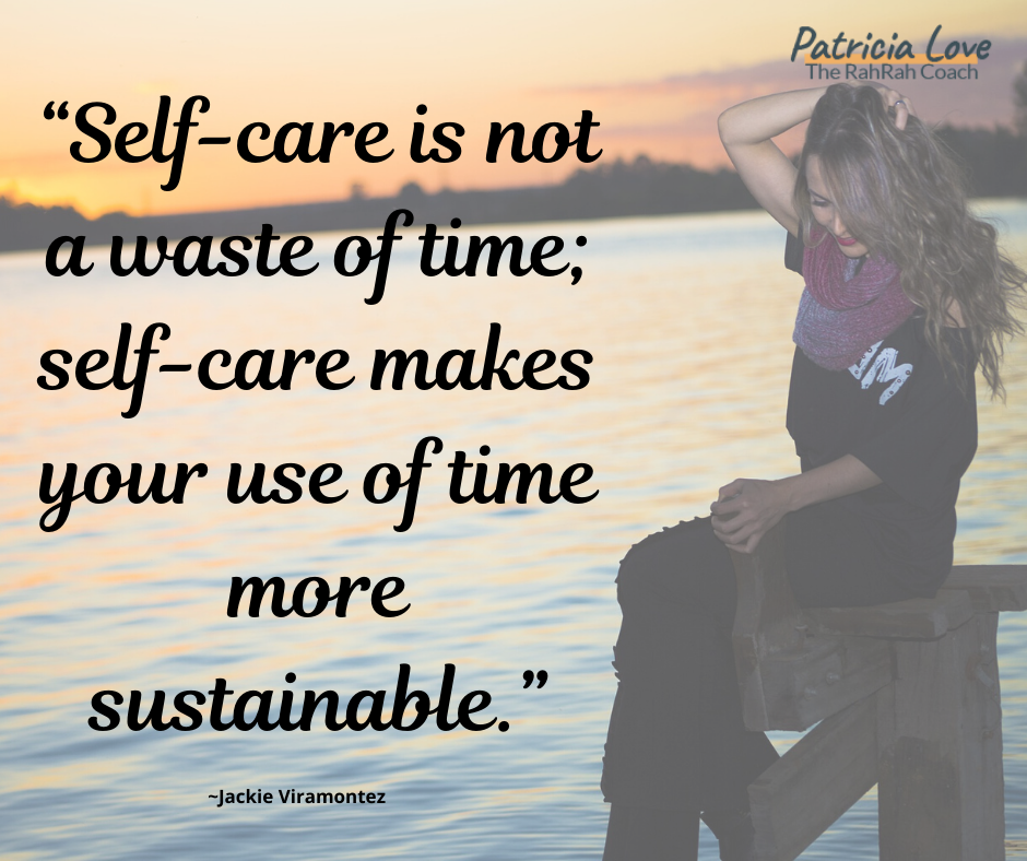 Self Care Is Critical for Self Love