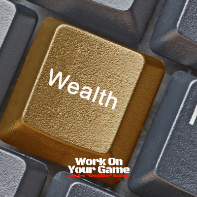 How To Create Wealth -- Even Without Money... Dre Baldwin DreAllDay.com