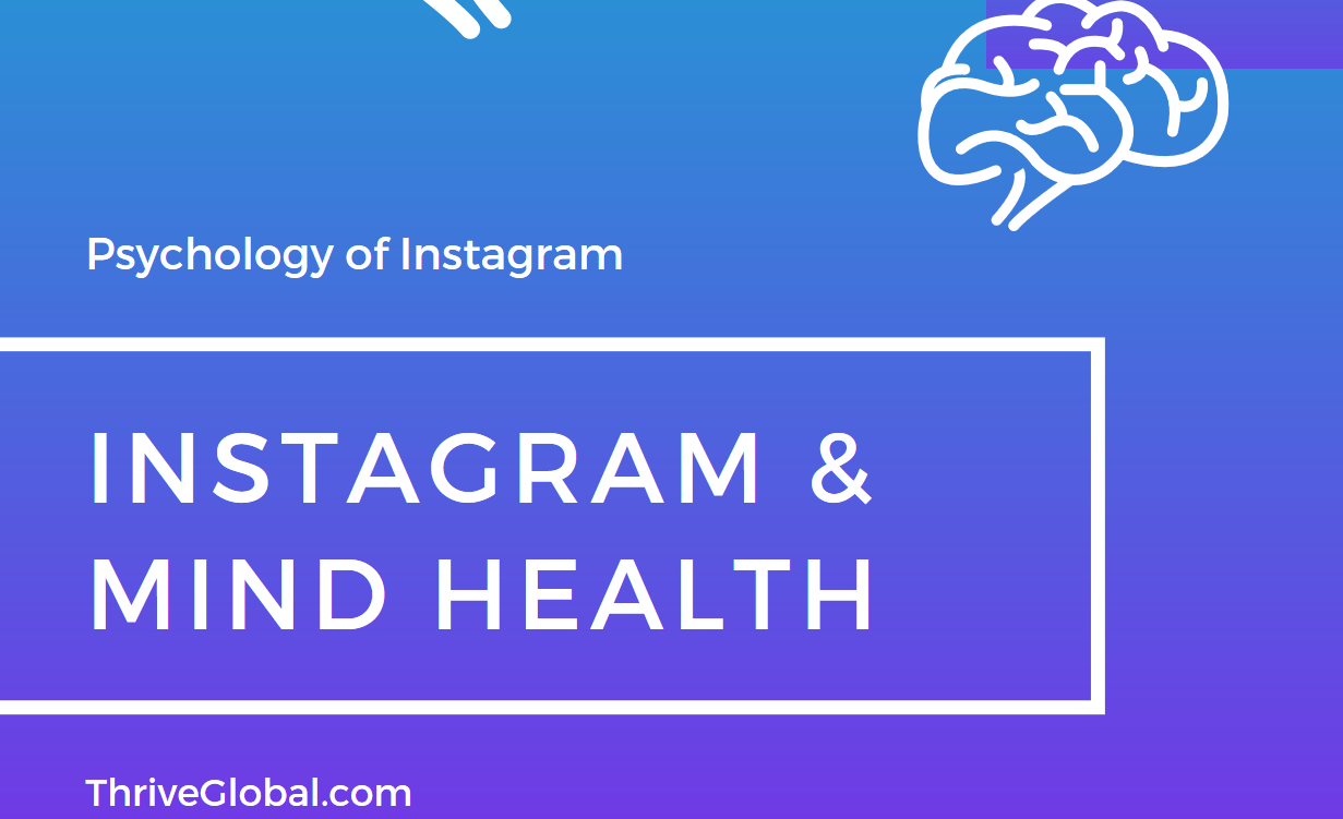 Instagram Effects on Mind Health