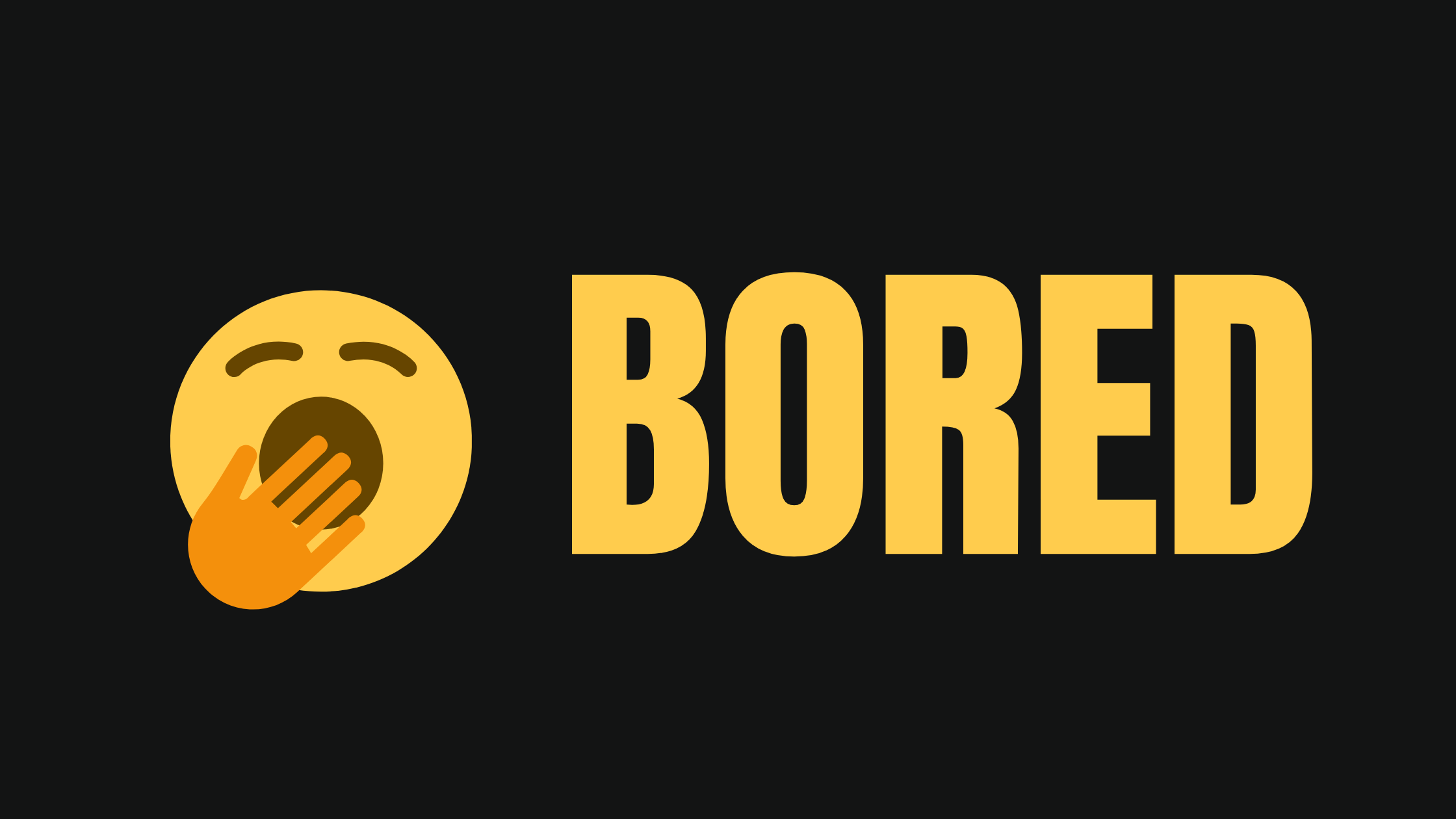 Boredom: 5 Killer Ways to Discover Yourself